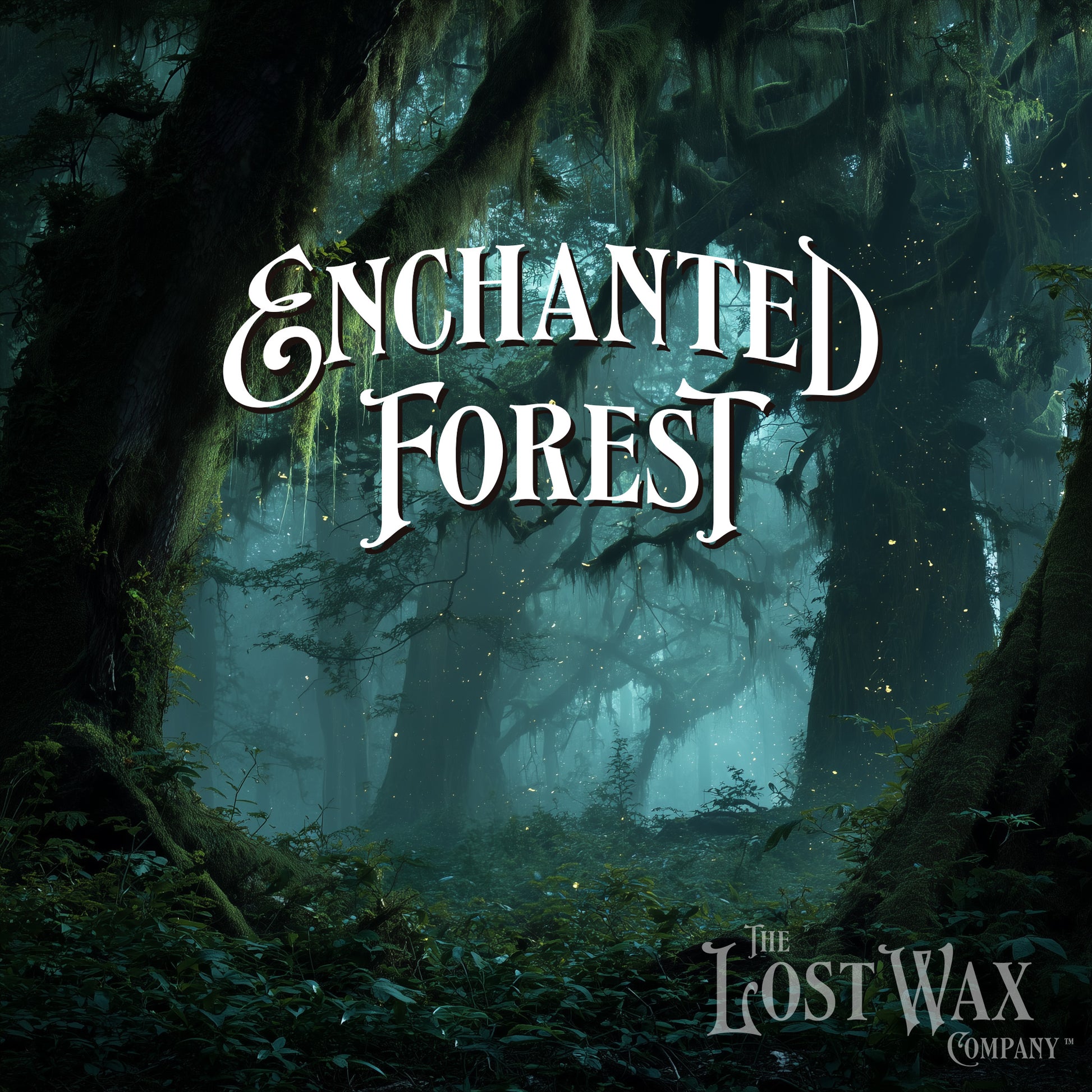 Enchanted forest with 'Enchanted Forest' text and 'The Lost Wax Company' logo.