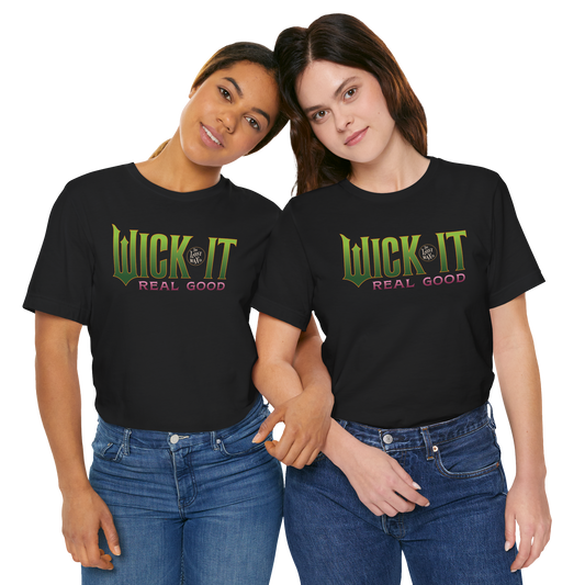 Two people wearing black t-shirts with 'Wick It Real Good' text on a white background