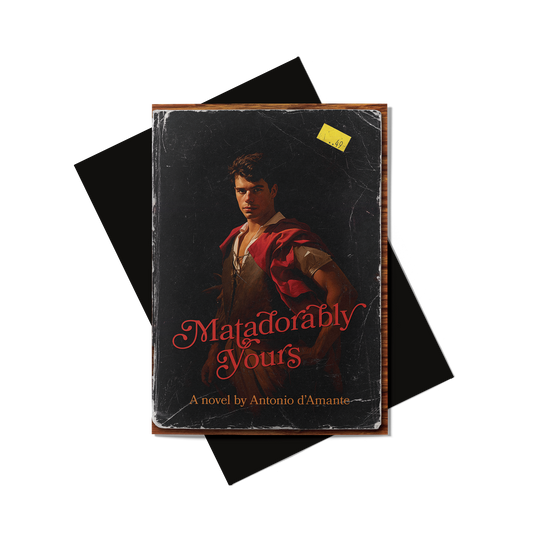 Book titled 'Matadorably Yours' by Antonio d'Amante on a white background