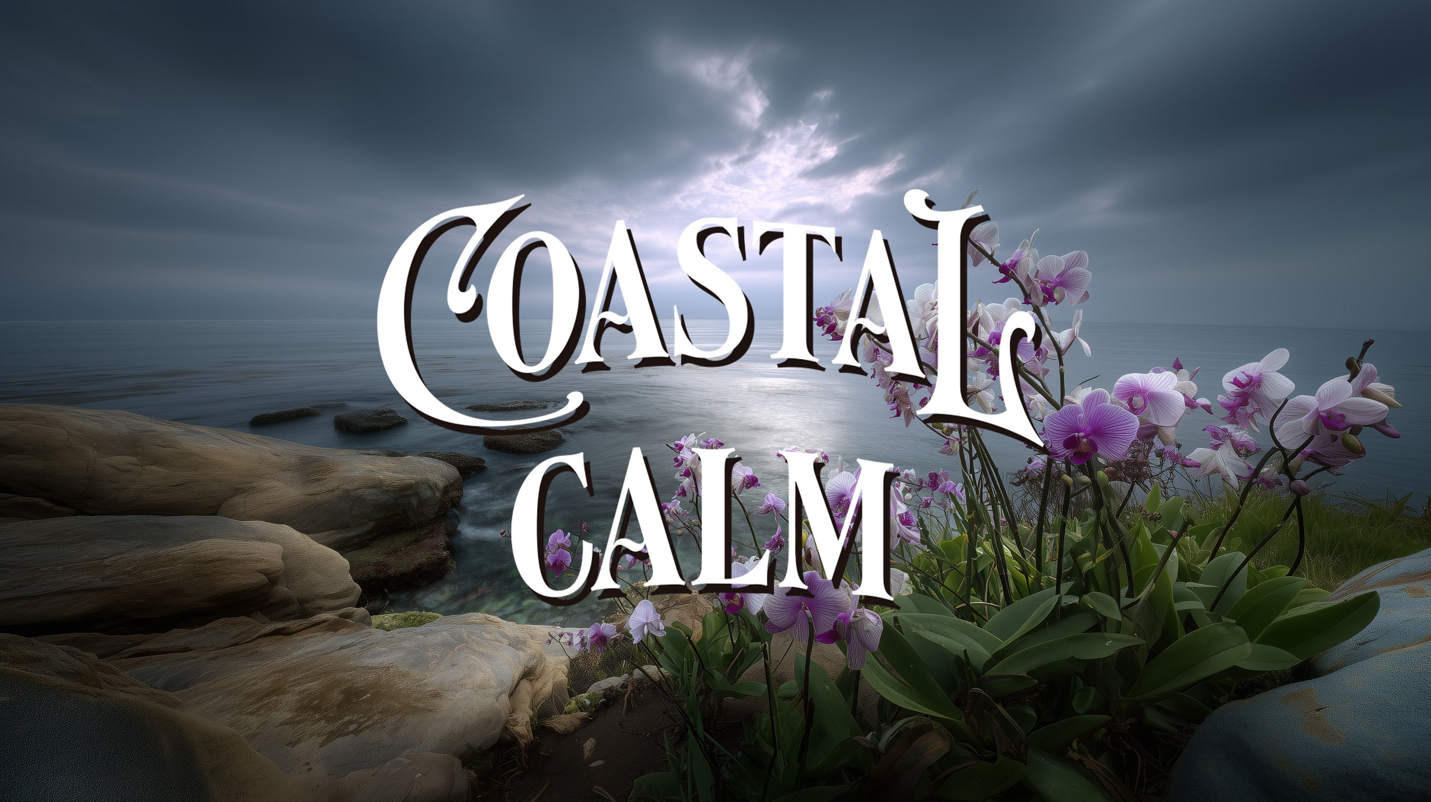 Coastal Calm text with a scenic background of rocks and flowers.
