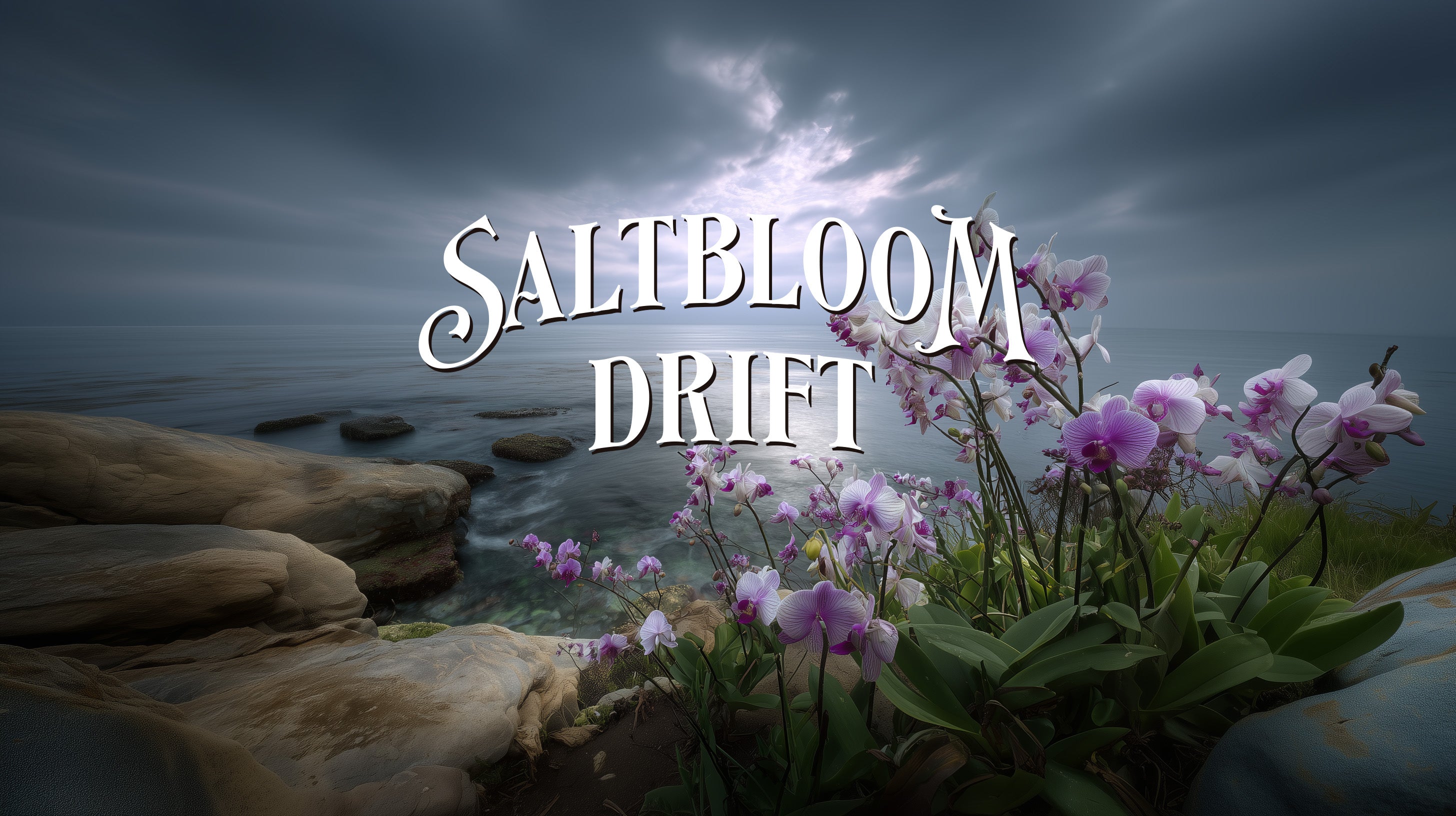 "Saltbloom Drift" text overlay on an image of a rocky inlet with orchids flowering nearby.