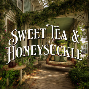 Sweet Tea & Honeysuckle